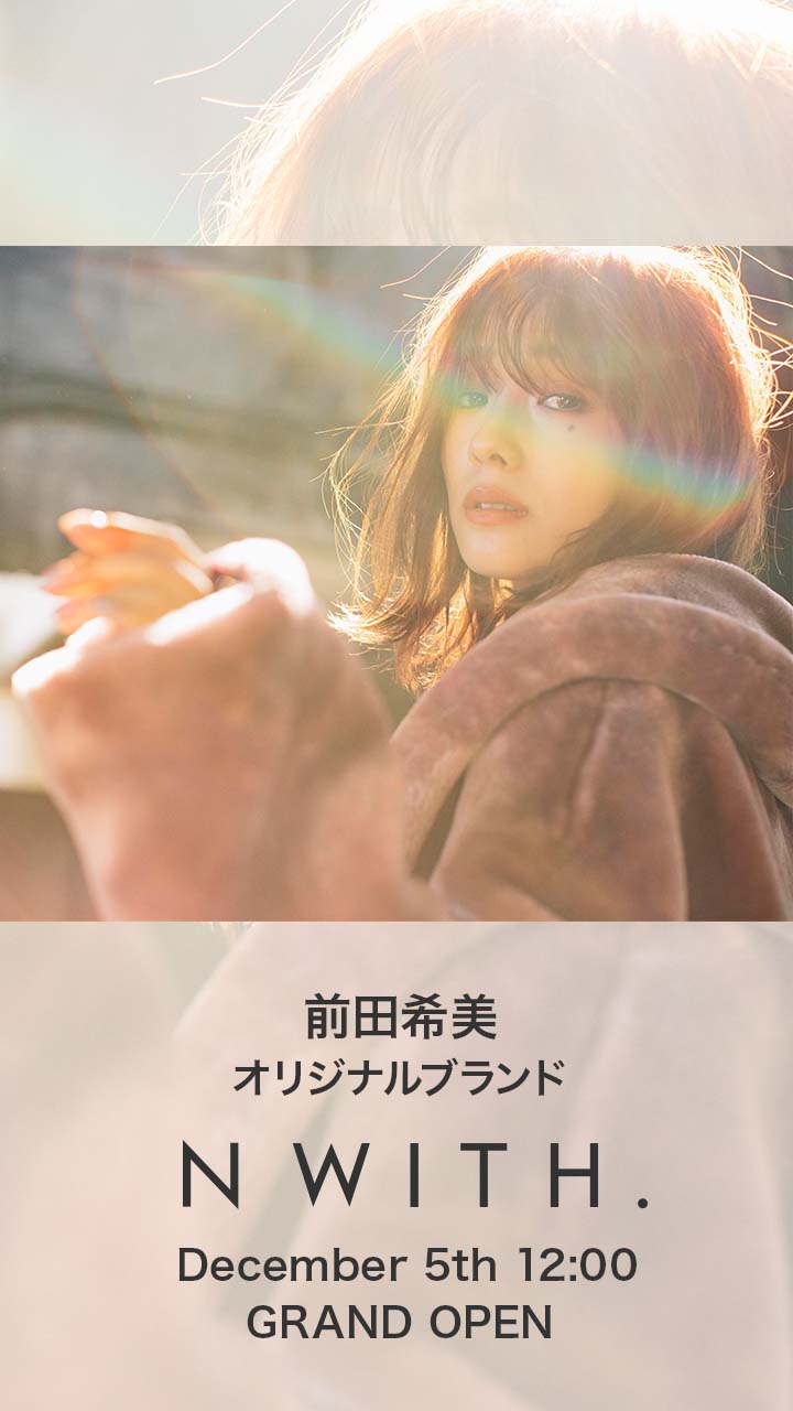 【N WITH.】December 5th GRAND OPEN